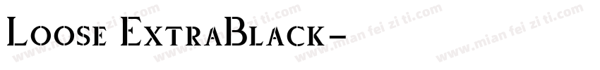 Loose ExtraBlack字体转换